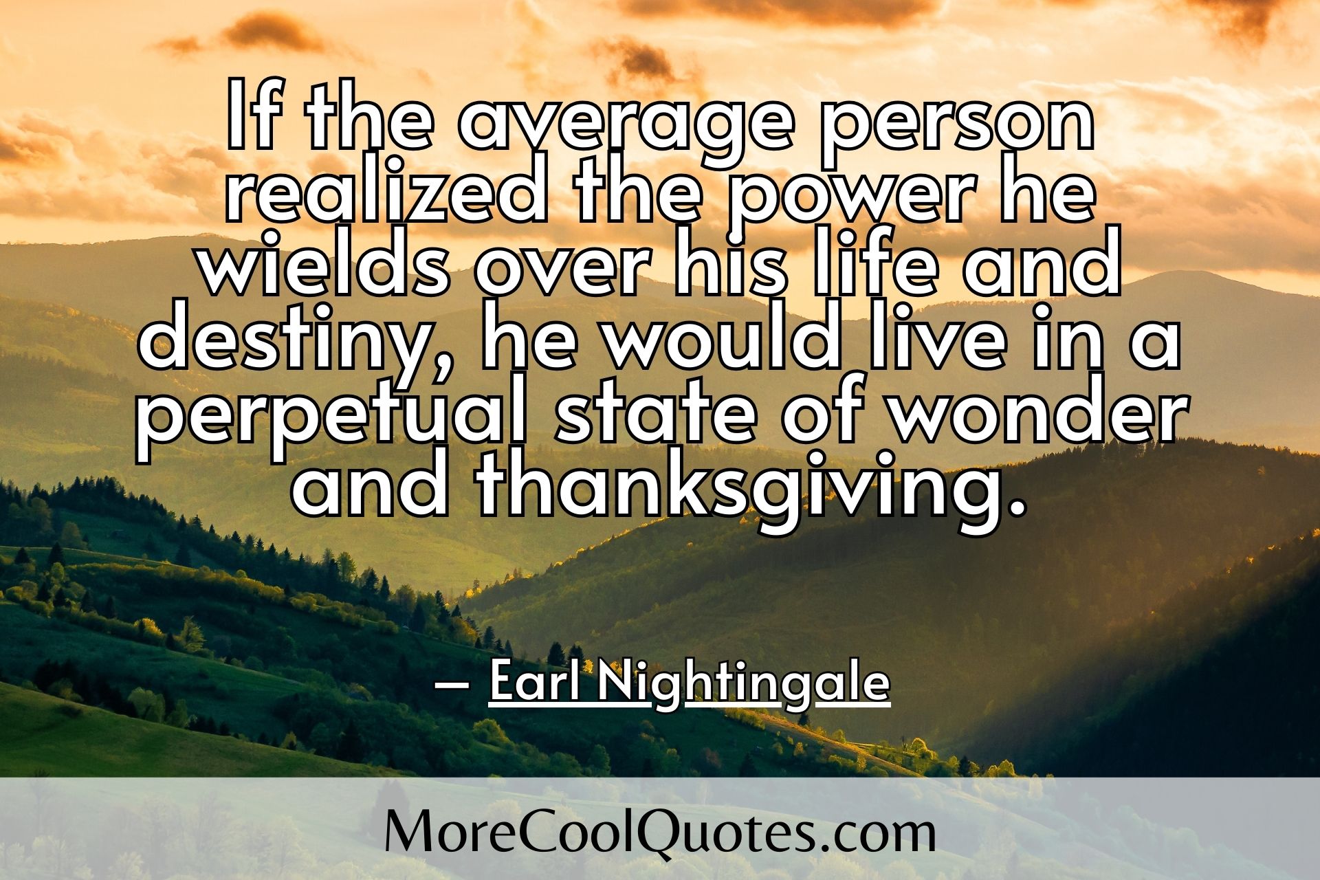 If the average person realized - Earl Nightingale Quotes