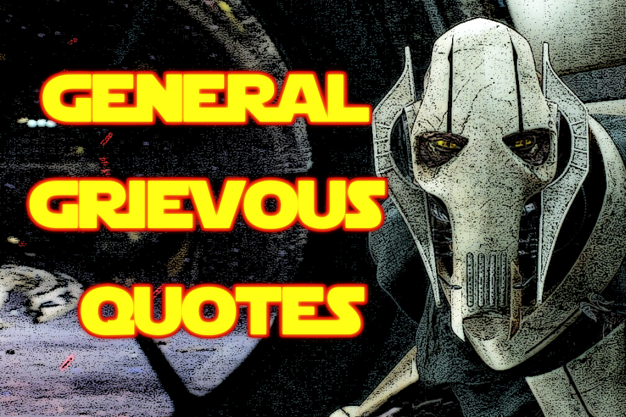 General Grievous Quotes
