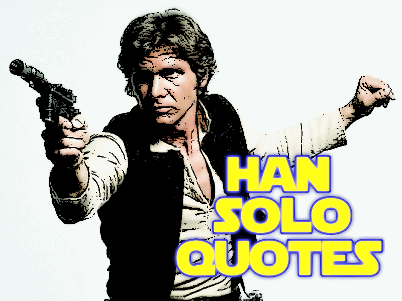 Best Han Solo Quotes