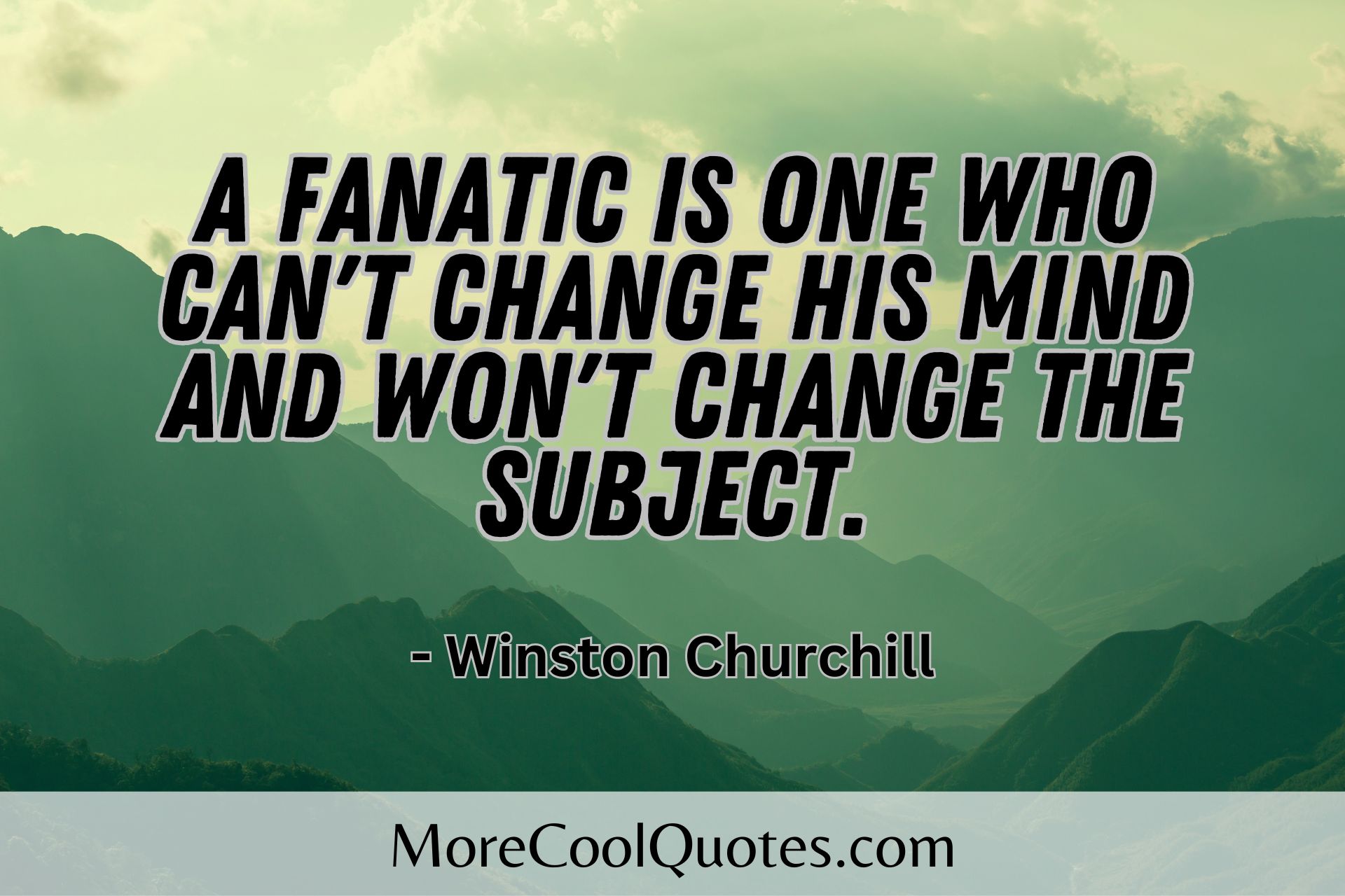 a fanatic is one who winston churchill